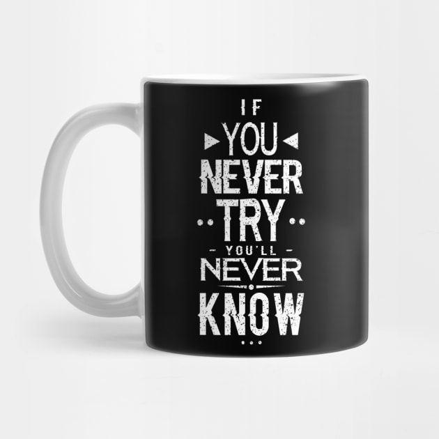 IF YOU NEVER TRY YOU'LL NEVER KNOW by Black Pumpkin